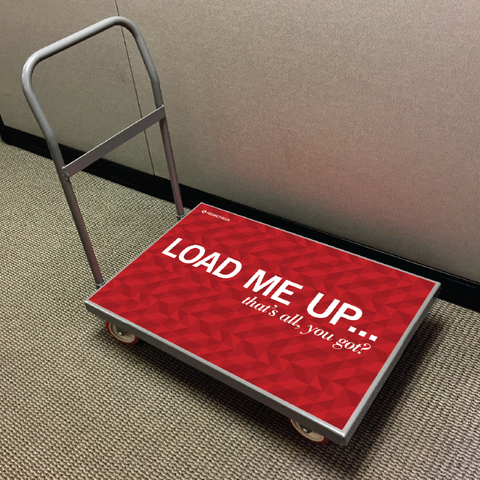 "Load Me Up" Push Cart Graphic