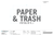 Paper & Trash (Frosted Vinyl Text)