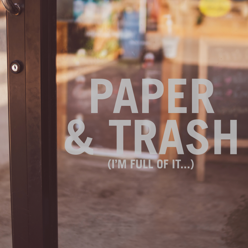 Paper & Trash (Frosted Vinyl Text)