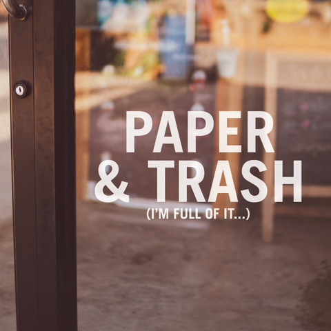 Paper & Trash (White Vinyl Text)